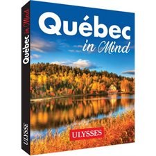 Québec in Mind (Ulysse) : Ulysses in Mind : Anglais