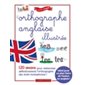 L'orthographe anglaise illustrée : À partir de 9 ans : 120 dessins pour mémoriser définitivement l'o