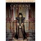 Catherine de Medecis T.03 : La reine maudite : Les reines de sang : Bande dessinée