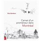 Carnet d'un promeneur dans Montréal