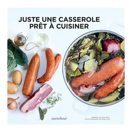 Juste une casserole : Prêt à cuisiner