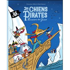 Prisonniers des glaces ! : Les chiens pirates