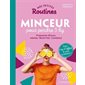 Mes petites routines minceur pour perdre 5 kg : Programme 28 jours : Menus, recettes, conseils