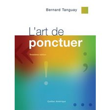 L'art de ponctuer : 3e édition