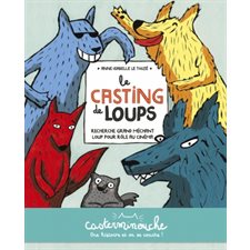 Le casting de loups : Casterminouche