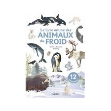 Le livre animé des animaux du froid