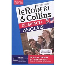 Le Robert & Collins anglais compact + : Nouvelle édition : Dictionnaire français-anglais, anglais-français : niveaux B1-C1