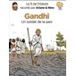 Gandhi, un soldat de la paix : Le fil de l'histoire raconté par Ariane & Nino : Bande dessinée