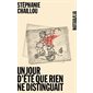 Un jour d'été que rien ne distinguait