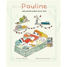 Pauline : Une petite place pour moi : Bande dessinée