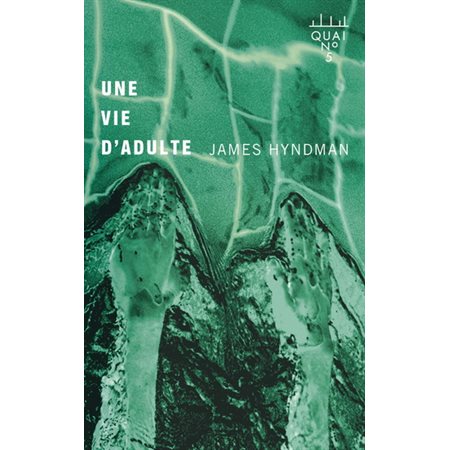 Une vie d'adulte : Quai no. 5