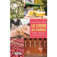 Le cidre au Québec : Histoire, cedreries et coups de coeur d'ici