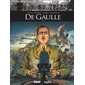 De Gaulle : Ils ont fait l'histoire : Bande dessinée
