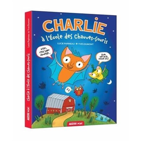 Charlie à l'école des chauve-souris : Auzou mini : 6-8