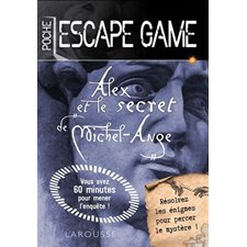 Alex et le secret de Michel-Ange : Escape game. Poche