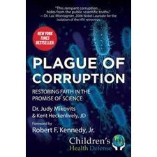 Plague of corrution : Restoring faith in the promise of science