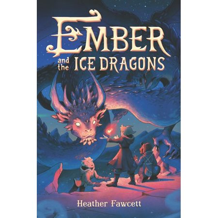 Ember and the ice dragons : Anglais : Paperback : Souple