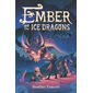 Ember and the ice dragons : Anglais : Paperback : Souple