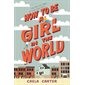 How to be a girl in the world