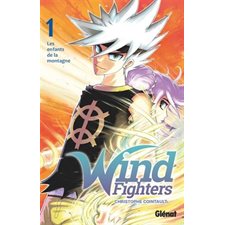 Wind fighters T.01 : Les enfants de la montagne : Manga