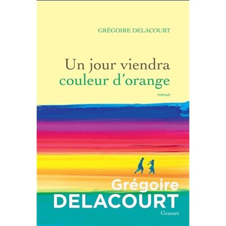 Un jour viendra couleur d'orange