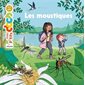 Les moustiques : Mes p'tits docs : 4-7 ans