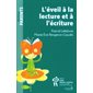 L'éveil à la lecture et à l'écriture : Parlons parents