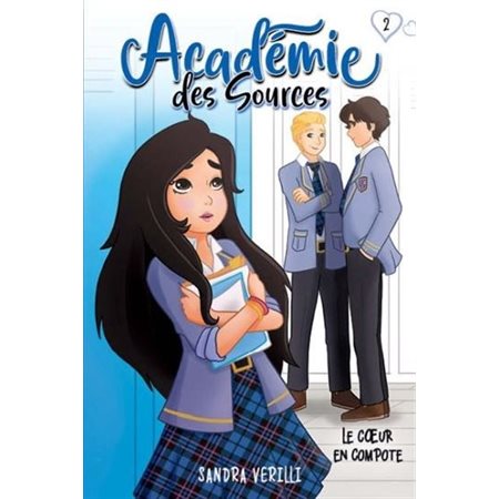 Académie des sources T.02 : Le coeur en compote