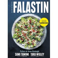 Falastin: Un livre de recettes : Édition québécoise