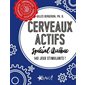 Cerveaux actifs Spécial Québec : 140 jeux stimulants !
