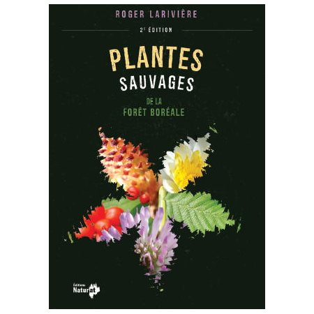 Plantes sauvages de la forêt boréale 2e édition
