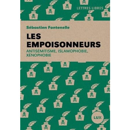 Les empoisonneurs : Antisémitisme, islamophobie, xénophobie