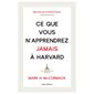 Ce que vous n'apprendrez jamais à Harvard