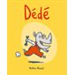 Dédé : Album de l'Ecole des loisirs