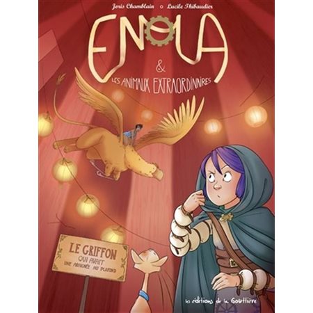 Enola & les animaux extraordinaires T.06 : Le griffon qui avait une araignée au plafond : Bande dessinée