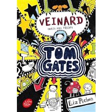 Tom Gates T.07 : Veinard (mais pas trop) : (FP) : 9-11