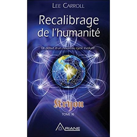 Kryeon T.11 (FP) : Recalibrage de l'humanité