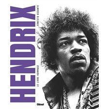 Jimi Hendrix : Le livre hommage