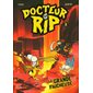 Docteur Rip T.02 : La Grande Faucheuse : Bande dessinée