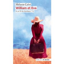 William et Eva T.01 (FP) : À un fil du bonheur