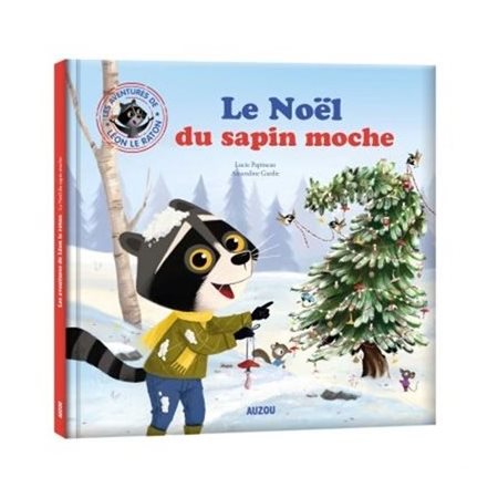 Le Noël du sapin moche : Les aventures de Léon le raton : Mes grands albums : Couverture rigide