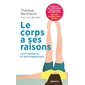 Le corps a ses raisons (FP) : Auto-guérison et antigymnastique