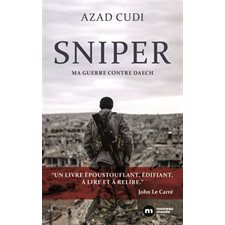 Sniper : Ma guerre contre Daech