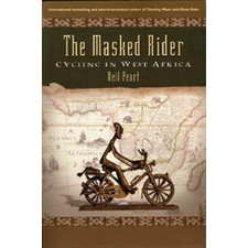 The masked rider : Cyclind in west Africa