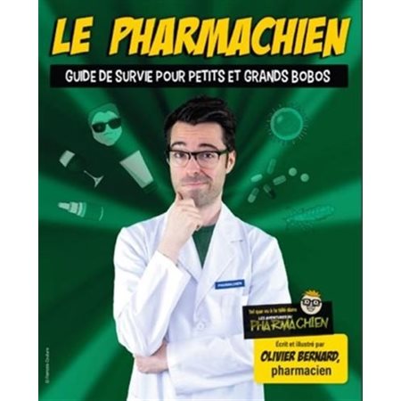 Le pharmachien T.02 (FP) : Guide de survie pour petits et grands bobos