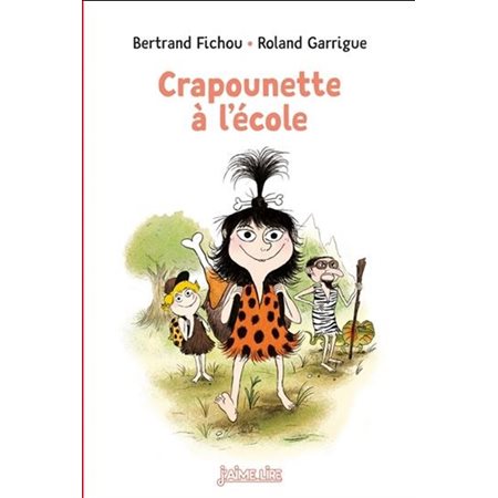 Crapounette à l'école : Bayard poche. J'aime lire : 7+