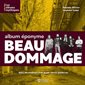 Beau Dommage : Album éponyme : Dans les coulisses d'un grand succès québécois