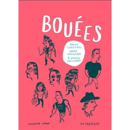 Bouées : Bande dessinée : Dérives identitaires, amours imaginaires et détours capillaires