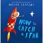 How to catch a star : Anglais : Paperback : Souple