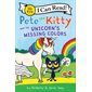 Pete the kitty : And the unicorn's missing colors : Anglais : Paperback : Souple : I can read ! My f